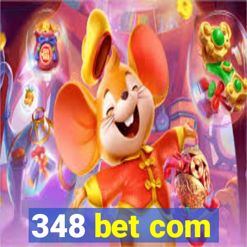 348 bet com